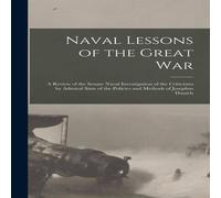 Anonymous Naval Lessons of the Great War: A Review of the Senate Naval Anonymous Multicolor