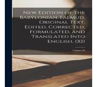 Anonymous New Edition of the Babylonian Talmud, Original Text, Edited Anonymous Multicolor