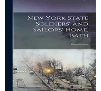 Anonymous New York State Soldiers' & Sailors' Home, Bath : Photo-gravures Anonymous Multicolor