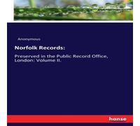 Anonymous Norfolk Records::Preserved in the Public Record Office, London: Anonymous Multicolor