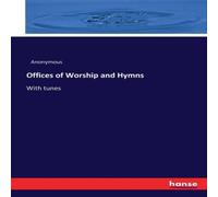 Anonymous Offices of Worship & Hymns :With tunes Paperback Book Anonymous Multicolor