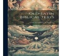 Anonymous Old-latin Biblical Texts: Gospel According To St. Matthew.. Anonymous Multicolor