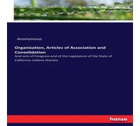 Anonymous Organization, Articles of Association & Consolidation :And acts Anonymous Multicolor