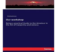 Anonymous Our workshop:Being a practical Guide to the Amateur in the Art of Anonymous Multicolor
