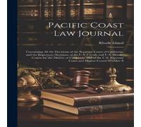 Anonymous Pacific Coast Law Journal: Containing All the Decisions of the Anonymous Multicolor