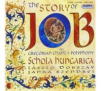 ANONYMOUS / PARSONS ROBERT / VI - Story Of Job, The (Szendrei, Dobszay, Schola Hungarica)