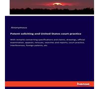 Anonymous Patent soliciting & United States court practice:With remarks Anonymous Multicolor