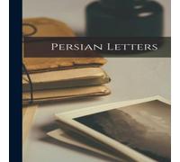 Anonymous Persian Letters Paperback Book Anonymous Multicolor