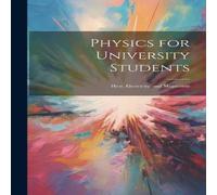 Anonymous Physics for University Students: Heat, Electricity, & Magnetism Anonymous Multicolor