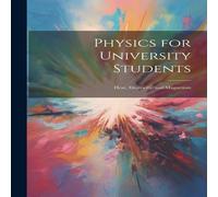 Anonymous Physics for University Students: Heat, Electricity, & Magnetism in White Anonymous White