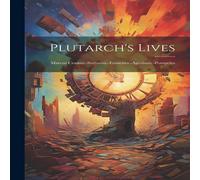 Anonymous Plutarch's Lives: Marcus Anonymous Multicolor