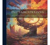 Anonymous Plutarch's Lives: Marcus Anonymous Multicolor