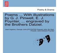 Anonymous Poems ... With illustrations by G. J. Pinwell, E. J. Poynter, .. Anonymous Multicolor
