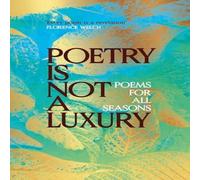 Anonymous Poetry Is Not a Luxury Hardback Book Anonymous Multicolor