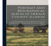 Anonymous Portrait & Biographical Album of DeKalb County, Illinois: Anonymous Multicolor