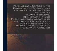 Anonymous Preliminary Report With Tables of the Population Enumerated in Anonymous Multicolor