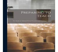 Anonymous Preparing to Teach [microform] : For Study by Sabbath-school Anonymous Multicolor