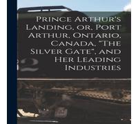 Anonymous Prince Arthur's Landing, or, Port Arthur, Ontario, Canada, "The Anonymous Multicolor