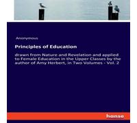 Anonymous Principles of Education:drawn from Nature & Revelation and Anonymous Multicolor