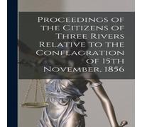 Anonymous Proceedings of the Citizens of Three Rivers Relative to the Anonymous Multicolor