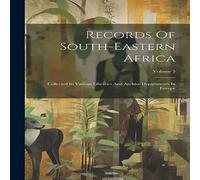 Anonymous Records Of South-eastern Africa: Collected In Various Libraries Anonymous Multicolor