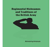 Anonymous Regimental Nicknames & Traditions of the British Army Hardcover Book in White Anonymous White