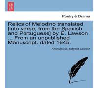 Anonymous Relics of Melodino translated [into verse, from the Spanish and Anonymous Multicolor