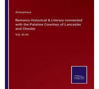 Anonymous Remains Historical Literary connected with the Palatine Counties in White Anonymous White