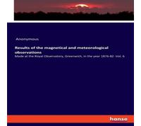 Anonymous Results of the magnetical & meteorological observations:Made at Anonymous Multicolor