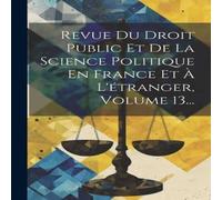 Anonymous Revue Du Droit Public Et De La Science Politique En France Et A in White Anonymous White