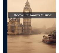 Anonymous Royal Thames Guide Hardcover Book Anonymous Multicolor