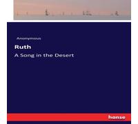 Anonymous Ruth:A Song in the Desert Paperback Book Anonymous Multicolor