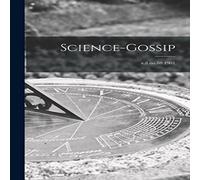 Anonymous Science-gossip; v.8 no.88 1901 Paperback Book Anonymous Multicolor