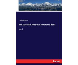 Anonymous - Scientific American Reference Book Vol. 1 - New paperback - X555z