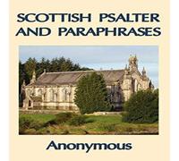 Anonymous Scottish Psalter & Paraphrases Paperback Book Anonymous Multicolor