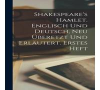 Anonymous Shakespeare's Hamlet. Englisch und Deutsch, Neu überetzt und Anonymous Multicolor