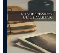 Anonymous Shakespeare's Julius Caesar Paperback Book Anonymous Multicolor
