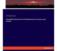 Anonymous Simplified Grammar Of Hindustani, Persian & Arabic Paperback Book Anonymous Multicolor