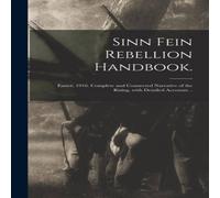 Anonymous Sinn Fein Rebellion Handbook. : Easter, 1916. Complete and Anonymous Multicolor