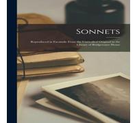 Anonymous Sonnets; Reproduced in Facsimile From the Unrivalled Original in Anonymous Multicolor