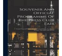 Anonymous Souvenir & Official Programme Of The Press Club Fair: Grand Anonymous Multicolor