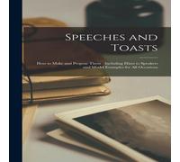Anonymous Speeches & Toasts [microform] : How to Make & Propose Them : Anonymous Multicolor