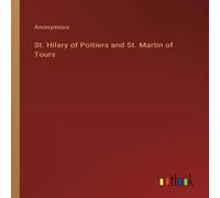 Anonymous St. Hilary of Poitiers & St. Martin of Tours Paperback Book Anonymous Multicolor