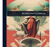 Anonymous Sursum Corda Hardcover Book Anonymous Multicolor