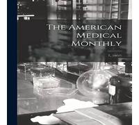 Anonymous The American Medical Monthly; 7, (1857) Paperback Book Anonymous Multicolor