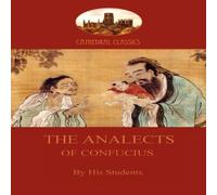 Anonymous The Analects of Confucius (Aziloth Books) Paperback Anonymous Multicolor