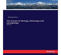 Anonymous The Annals of Otology, Rhinology & Laryngology:Vol. 8 Paperback Book Anonymous Multicolor