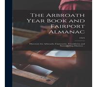 Anonymous The Arbroath Year Book & Fairport Almanac : Directory for Anonymous Multicolor