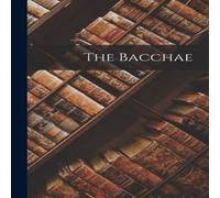 Anonymous The Bacchae Paperback Book Anonymous Multicolor