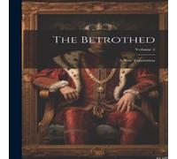 Anonymous The Betrothed: A New Translation; Volume 2 Paperback Book Anonymous Multicolor